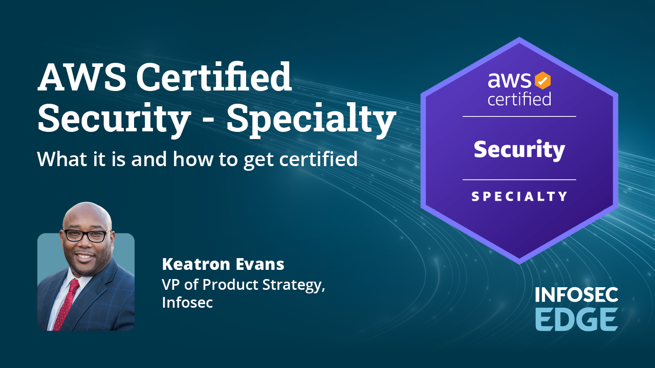 AWS Certified Security - Specialty: What it is and how to get certified